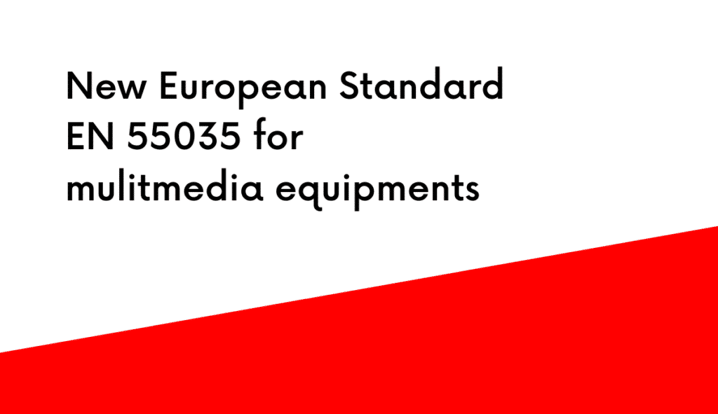 New European Standard EN 55035 for mulitmedia equipments